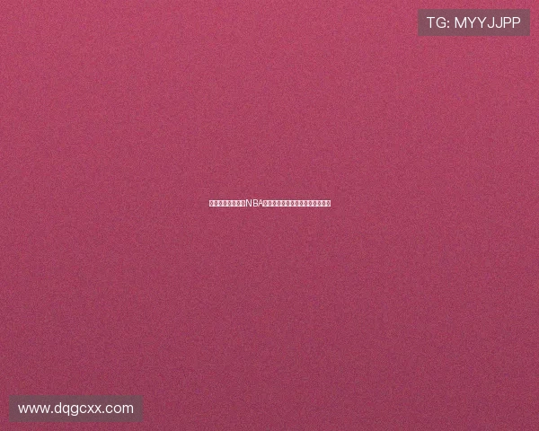 全网热门免费观看NBA比赛直播平台推荐与使用指南合集